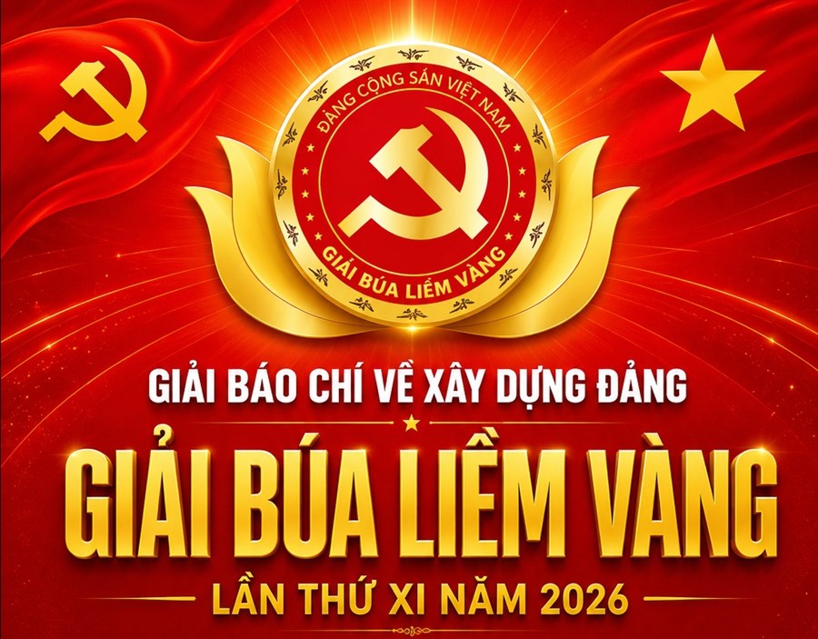 HƯỞNG ỨNG GIẢI BÁO CHÍ TOÀN QUỐC VỀ XÂY DỰNG ĐẢNG (GIẢI BÚA LIỀM VÀNG) LẦN THỨ XI – NĂM 2026
